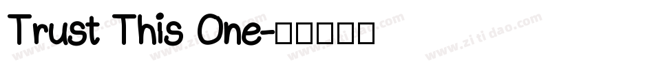 Trust This One字体转换